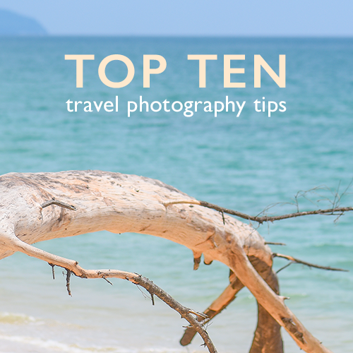 Top 10 travel photography tips for stunning images this summer