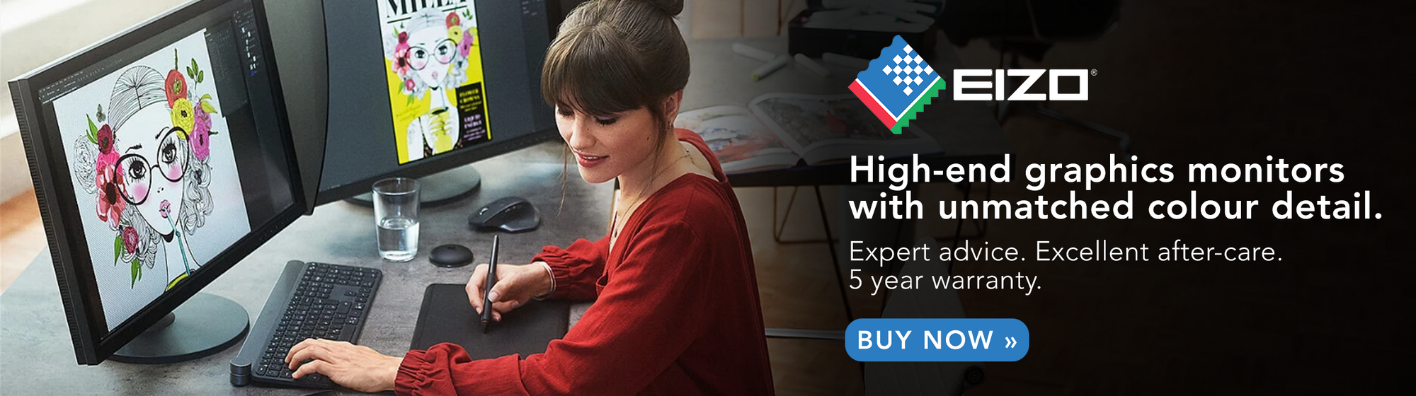 A banner about the EIZO brand showing the EIZO logo and a woman working with a graphics tablet with a dual-monitor set up designing illustrations. The text on the banner reads "EIZO. High-end graphics monitors with unmatched colour detail. Expert advice. Excellent after-care. 5 year warranty. Buy now".