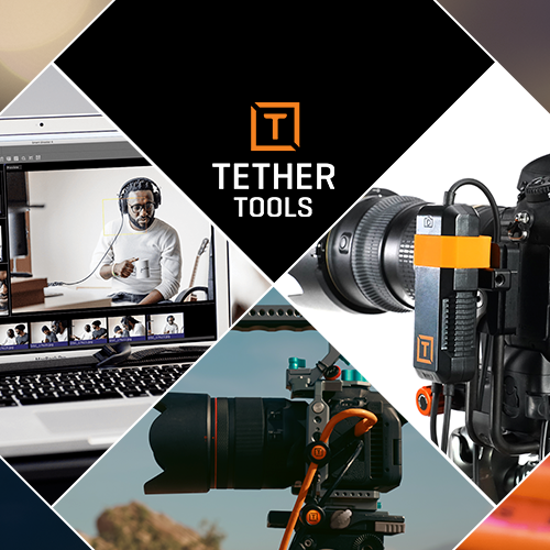 Perfect Your Workflow with Tether Tools