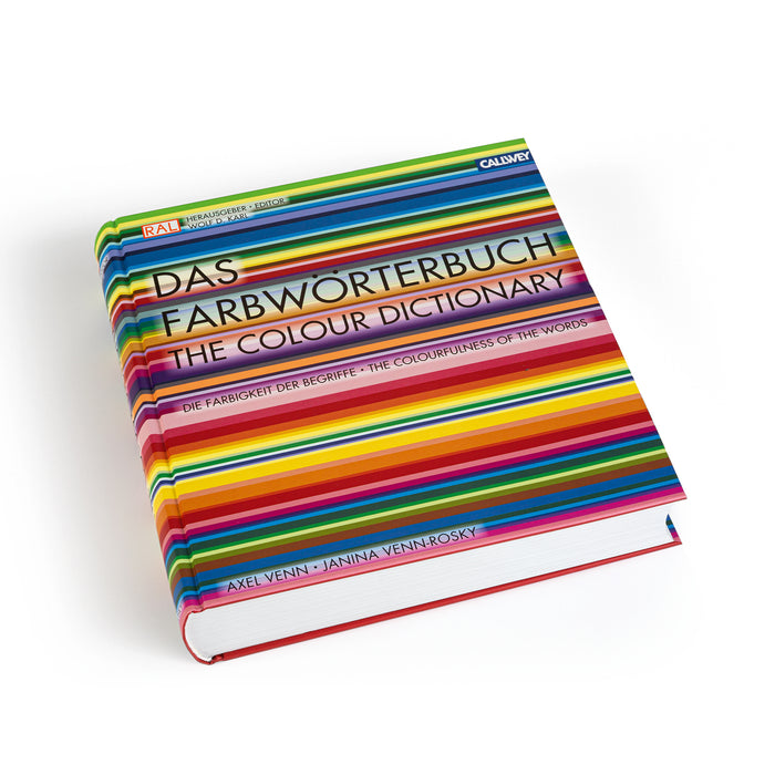 RAL's The Colour Dictionary: The Colourfulness of the Words is a hardback book by Axel Venn and Janina Venn-Rosky. It has a colourful cover with typography and inside has English and German text.